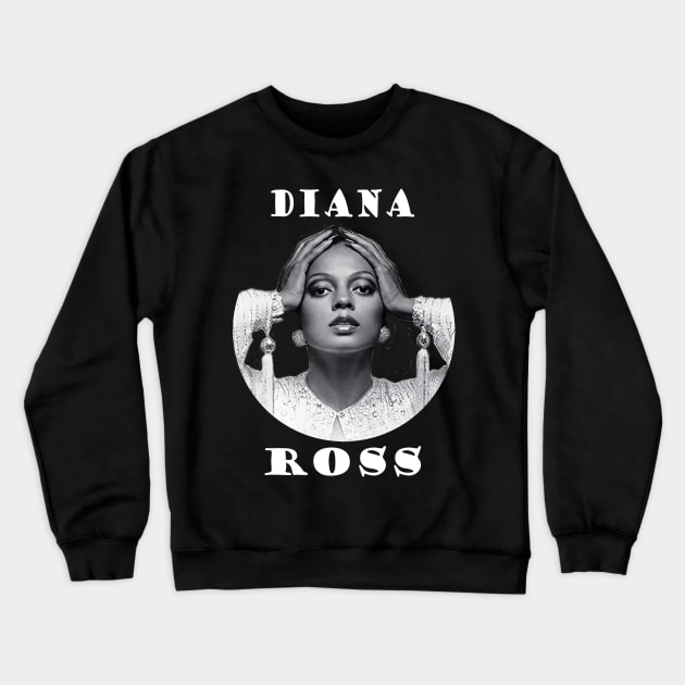 Diana Ross Crewneck Sweatshirt by wsyiva